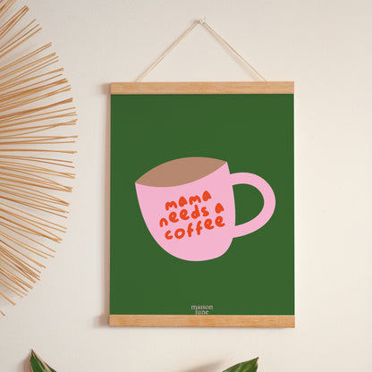 Poster Porträt 30 x 40 cm Mama braucht einen Kaffee. foto N° 1